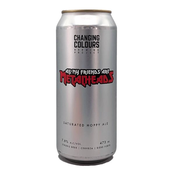 Changing Colours Brewing Project All My Friends Are Metalheads Hazy IPA