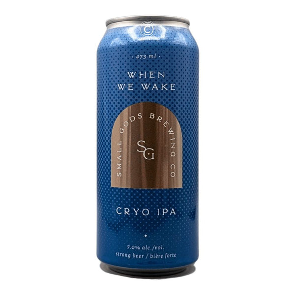 Small Gods Brewing Co. When We Wake Cryo IPA