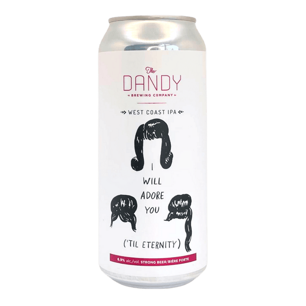Dandy Brewing I Will Adore You (Til Eternity) West Coast IPA