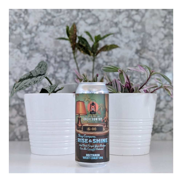 Backcountry Brewing Okay, Campers, Rise and Shine, and Don't Forget Your Booties Cuz It's Cooooold Outside! West Coast IPA