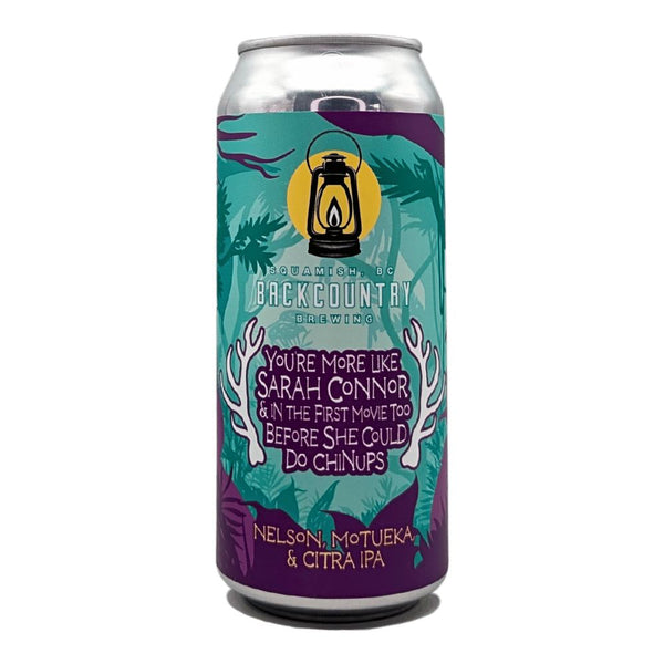 Backcountry Brewing You're More Like Sarah Connor And In the First Movie Too Before She Could Do Chin Ups Hazy IPA