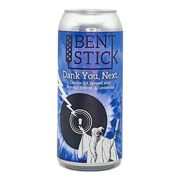 Bent Stick Brewing Co. Dank You, Next Double IPA
