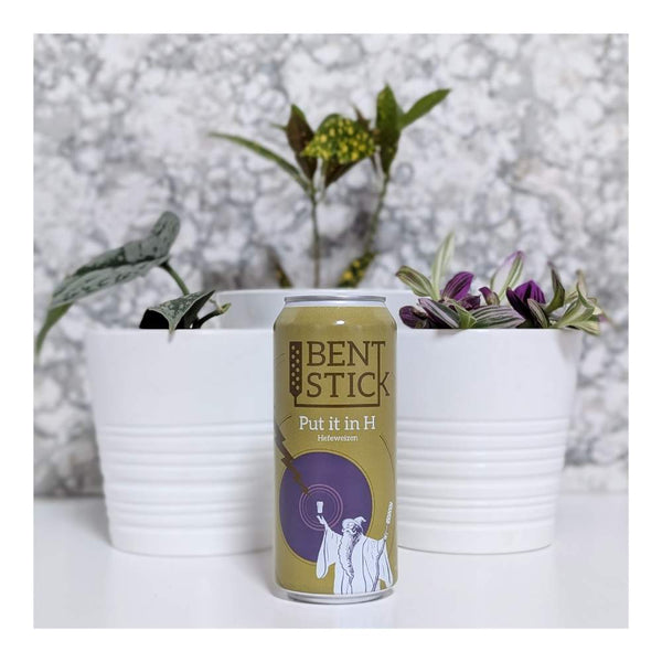 Bent Stick Brewing Co. Put it in H Hefeweizen