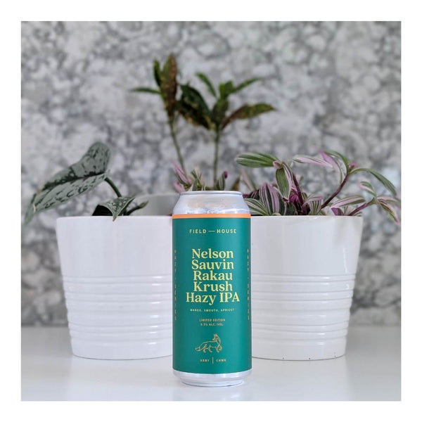 Field House Brewing Co. Nelson Sauvin Rakau Krush Hazy IPA