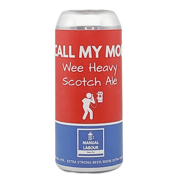 Manual Labour Beer Co. Call My Mom Wee Heavy Scotch Ale