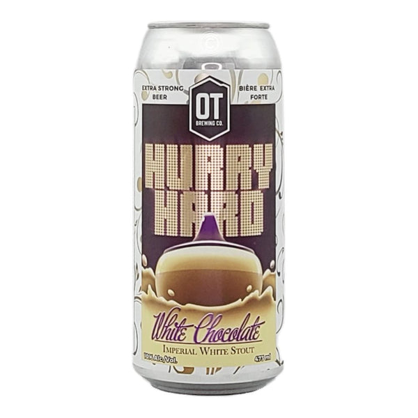 OT Brewing Company Hurry Hard White Chocolate Imperial White Stout