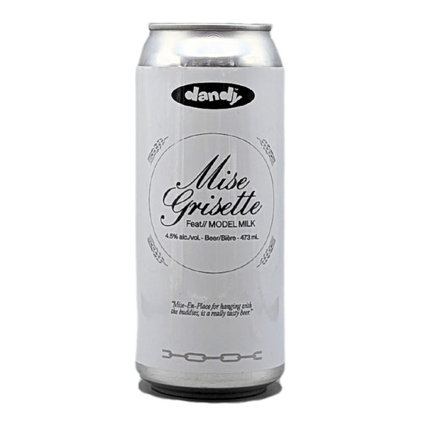 The Dandy Brewing Company x Model Milk Mise Grisette