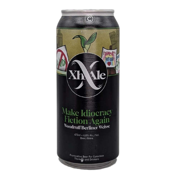 XhAle Brew Co. Make Idiocracy Fiction Again Woodruff Berliner Weisse