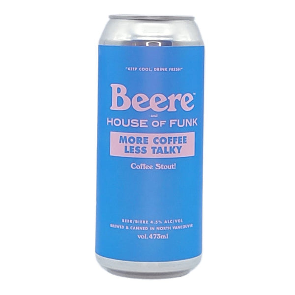Beere Brewing Company House of Funk Brewing More Coffee Less Talky Coffee Stout